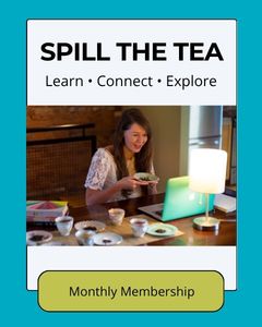 MEMBERSHIP: Spill the Tea